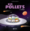 POLLETS A L'ESPAI, ELS