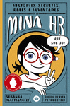 MINA HB. HISTORIES SECRETES, REALS I INVENTADES