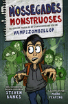 MOSSEGADES MONSTRUOSES 1. EL QUE ET PASSA SI ET CONVERTEIXES EN UN VAMPIZOMBILLOP