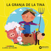 GRANJA DE LA TINA, LA (EL BOSC DE COLORS)