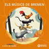 MÚSICS DE BREMEN, ELS (EL BOSC DE COLORS)