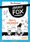 JIMMY FOX Nº . PER FI, VACANCES! (CAMPI QUI PUGUI)