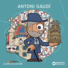 ANTONI GAUDÍ ( EL BOSC DE COLORS )