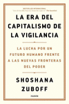 ERA DEL CAPITALISMO DE LA VIGILANCIA, LA