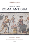VIDA EN LA ROMA ANTIGUA, LA