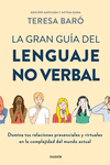 GRAN GUÍA DEL LENGUAJE NO VERBAL, LA