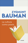 CULTURA COMO PRAXIS, LA
