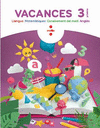 VACANCES. 3 PRIMÀRIA