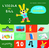 L'ESCOLA DEL BILL / I LOVE SCHOOL