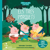 TRES PORQUETS, EL / ELS TRES PORQUETS ESPAVILATS (CONTES DEL DRET I DEL REVES)