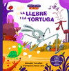 LLEBRE I LA TORTUGA, LA / LA TORTUGA I LA LLEBRE (CONTES DEL DRET I DEL REVES)