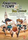 FORASTERS DEL TEMPS Nº 9, ELS. L'AVENTURA DELS VALLBONA I ELS INVENTORS DEL FUTBOL