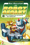 ROC ROCAFORT I EL ROBOT GEGANT Nº 2. ELS MOSQUITS MUTANTS DE MERCURI