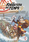 L'AVENTURA DELS VALLBONA AMB ELS VIKINGS (ELS FORASTERS DEL TEMPS Nº 11)