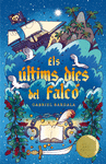 ULTIMS DIES DEL FALCO, ELS