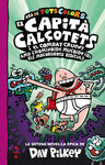 CAPITÀ CALÇOTETS Nº 7 I EL COMBAT CRUENT AMB L'HOMINOIDE MUCOIDE (II) ELS MOCOROBOTS RIDICULS, EL