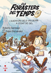 AVENTURA DELS VALLBONA A L'EDAT DE GEL, L' ( ELS FORASTERS DEL TEMPS Nº 16 )