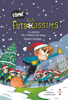 COMIC ELS FUTBOLÍSSIMS. EL MISTERI DEL TORNEIG DE NADAL, ELS