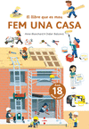 FEM UNA CASA (EL LLIBRE QUE ES MOU)