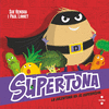 SUPERTONA. LA DOLENTONA VS. EL SUPERPÈSOL