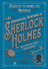 ENIGMÁTICAS AVENTURAS DE SHERLOCK HOLMES, LAS (RESUELVE TU MISMO LOS MISTERIOS)