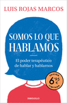 SOMOS LO QUE HABLAMOS (EDICIÓN LIMITADA 6,95)
