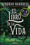 LIBRO DE LA VIDA (EL DESCUBRIMIENTO DE LAS BRUJAS Nº 3)