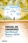 SAN MANUEL BUENO, MARTIR (EDICION ESCOLA)
