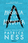 PREGUNTA Y LA RESPUESTA, LA (CHAOS WALKING II)