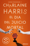 DIA DEL JUICIO MORTAL, EL (SOOKIE STACKHOUSE 11)