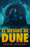 MESÍAS DE DUNE, EL (LAS CRÓNICAS DE DUNE 2)