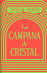 CAMPANA DE CRISTAL (EDICIÓN ESPECIAL EN TAPA DURA), LA