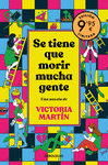 SE TIENE QUE MORIR MUCHA GENTE (EDICION LIMITADA 9,95)