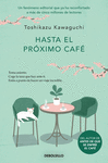 HASTA EL PRÓXIMO CAFÉ (ANTES DE QUE SE ENFRÍE EL CAFÉ 4)
