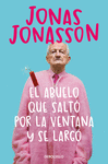 ABUELO QUE SALTO POR LA VENTANA Y SE LARGO, EL