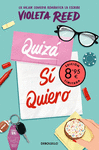 QUIZÁ SÍ QUIERO (EDICIÓN LIMITADA 8,95) (QUERERTE 2)