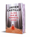 DÍA QUE SE PERDIÓ EL AMOR (EDICIÓN LIMITADA), EL