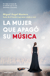 MUJER QUE APAGÓ SU MÚSICA, LA