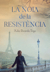 NOIA DE LA RESISTÈNCIA, LA