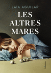 ALTRES MARES, LES