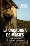 CAÇADORA DE MASIES, LA