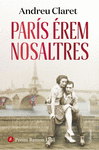 PARÍS ÉREM NOSALTRES ( PREMI RAMON LLULL )