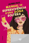 MANUAL DE SUPERVIVENCIA D´UNA DONA SOLTERA