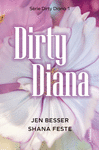 DIRTY DIANA (SERIE DIRTY DIANA 1)