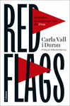 RED FLAGS ( HISTORIES DE DONES QUE VAN DIR PROU )