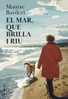 MAR, QUE BRILLA I RIU, EL