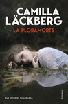 PLORAMORTS (ELS CRIMS DE FJÄLLBACKA), LA