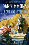LA CAÍDA DE HYPERION (LOS CANTOS DE HYPERION VOL. II)
