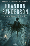ALEACIÓN DE LEY (NACIDOS DE LA BRUMA [MISTBORN] 4)