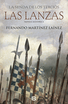 LANZAS, LAS (LA SENDA DE LOS TERCIOS Nº 1)